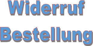 Bild unseres Partners Widerruf Bestellung